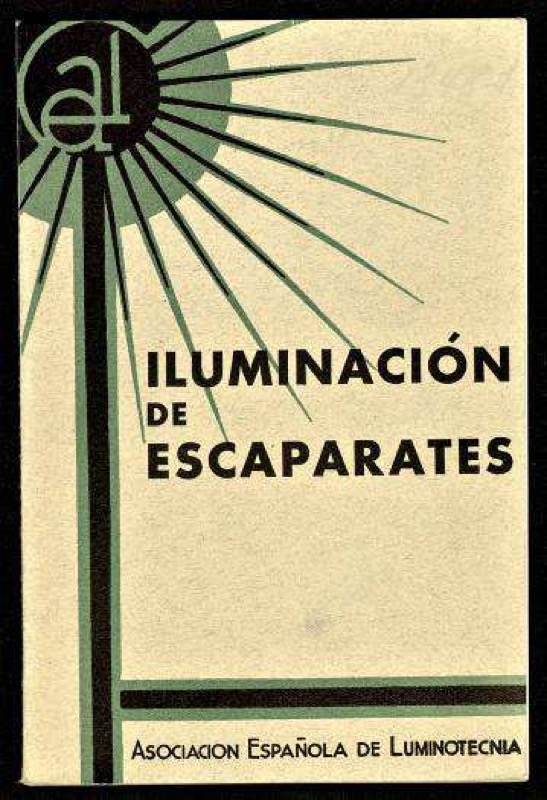 Portada de Iluminación de escaparates. (¿1932?) Gráficas Reunidas, Madrid.