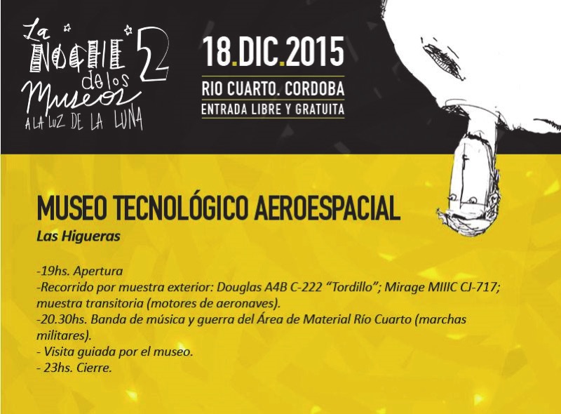 Flayer de comunicación sobre programación del Museo Tecnológico Aeroespacial. Segunda Edición de La Noche de los Museos en Río Cuarto. Imagen recuperada del Facebook del evento.