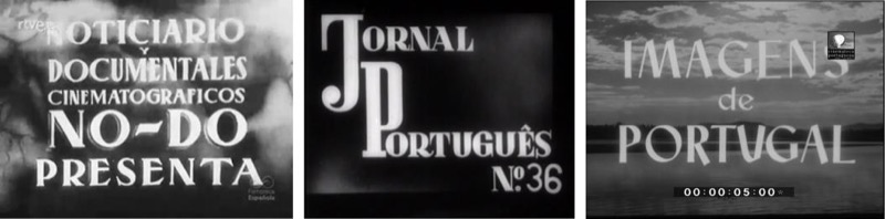 Fotogramas de las cabeceras de los noticiarios cinematográficos NO-DO, Jornal Português e Imagens de Portugal